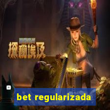 bet regularizada